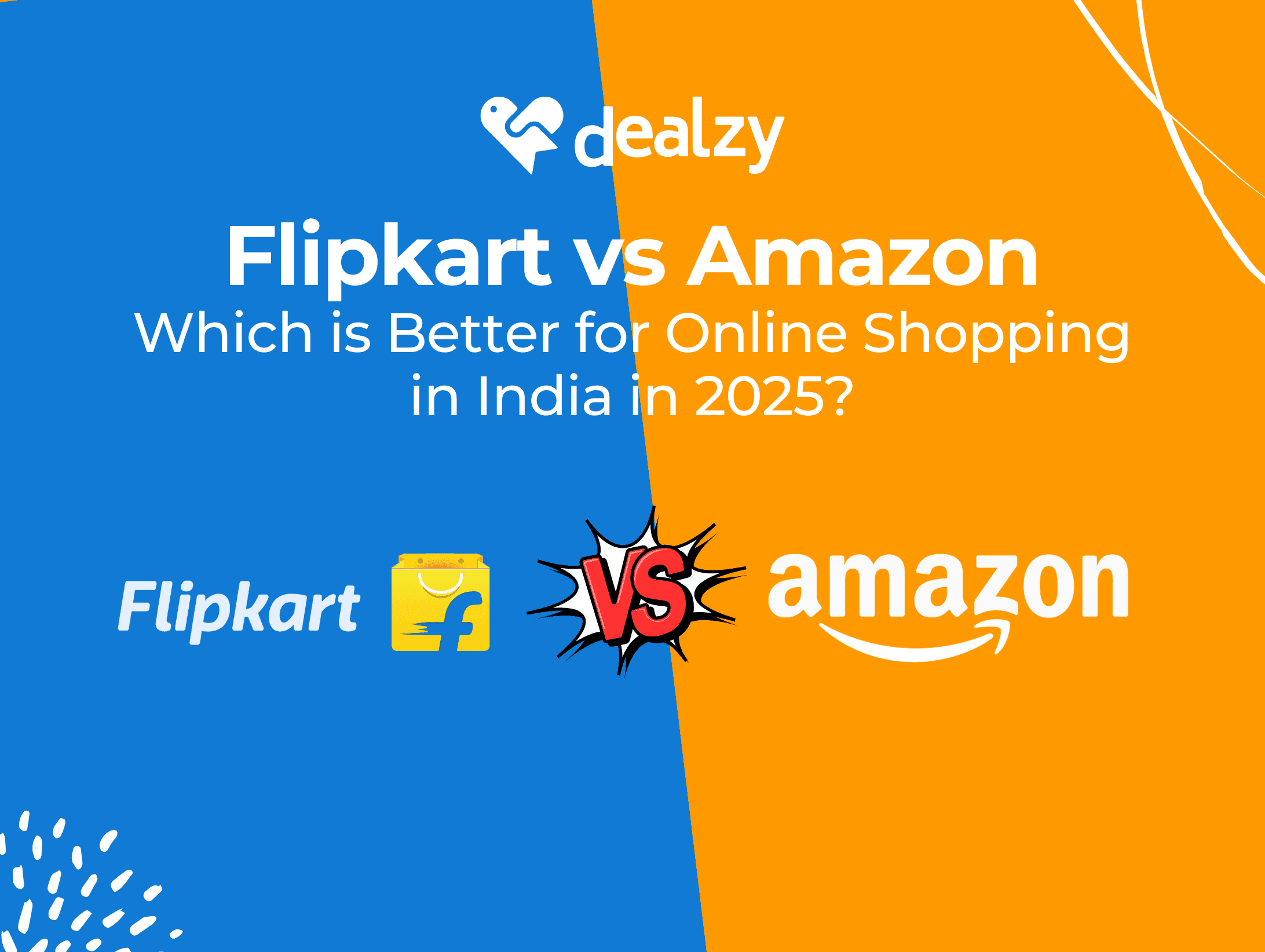 flipkart-vs-amazon-which-is-better-for-online-shopping-in-india-in-2025