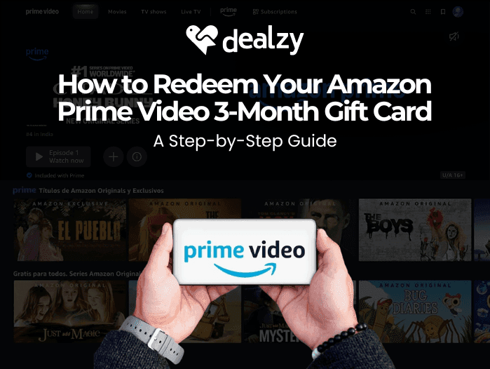 how-to-redeem-your-amazon-prime-video-3-month-gift-card-a-step-by-step-guide-1