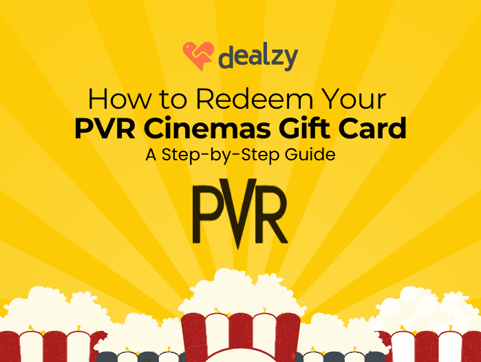 how-to-redeem-your-pvr-cinemas-gift-card-a-step-by-step-guide