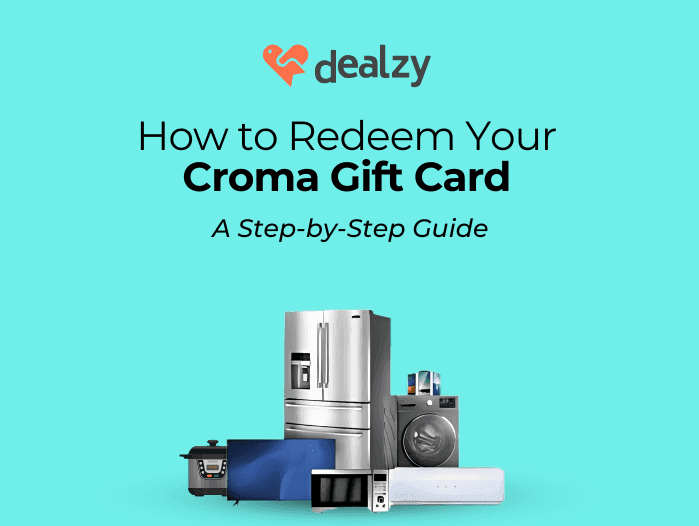 how-to-redeem-your-croma-gift-card-a-step-by-step-guide