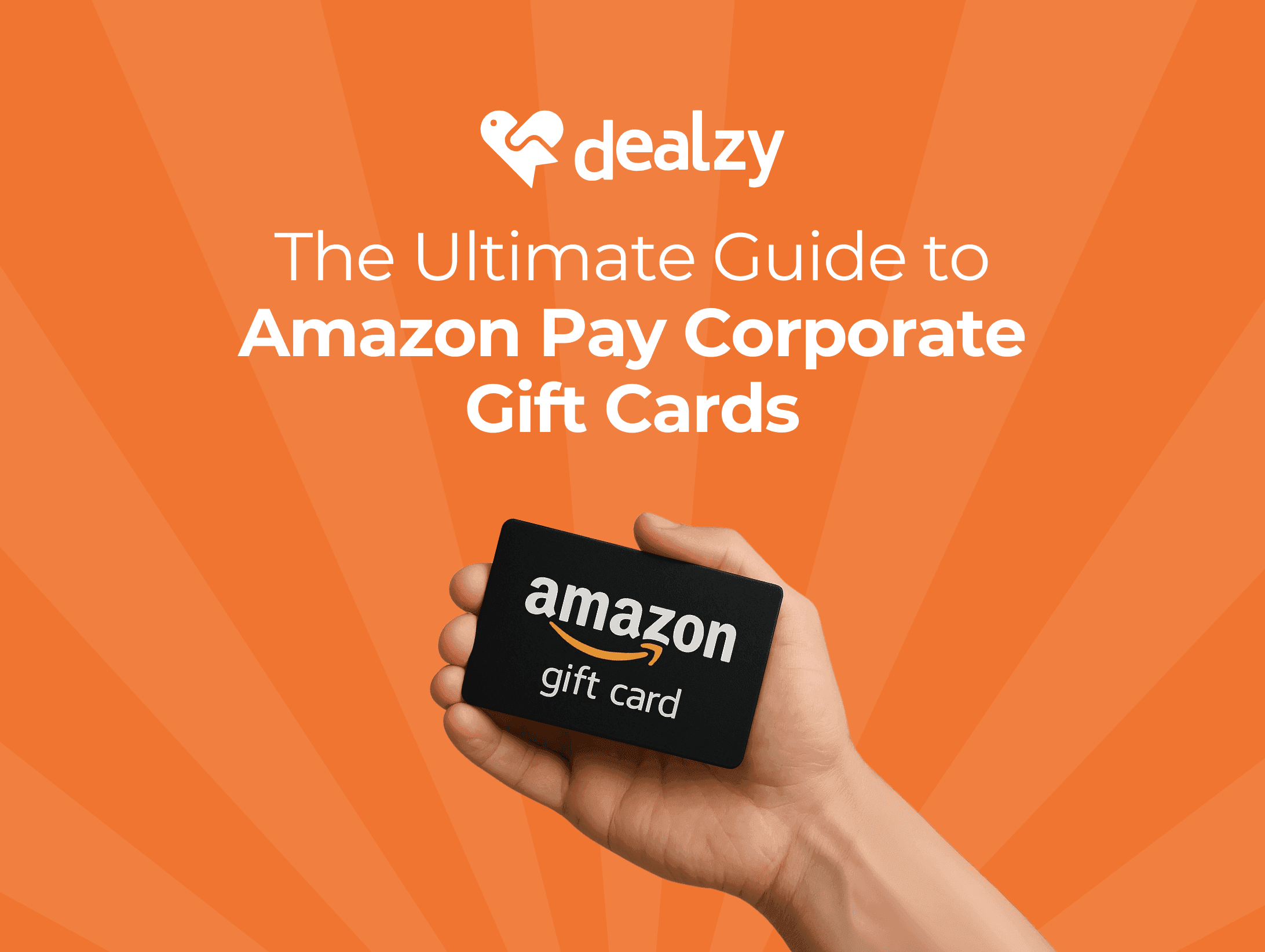 the-ultimate-guide-to-amazon-pay-corporate-gift-cards