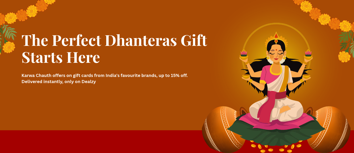 The Perfect Dhanteras Gift Starts Here — gift cards from India's favourite brands, delivered instantly on Dealzy.