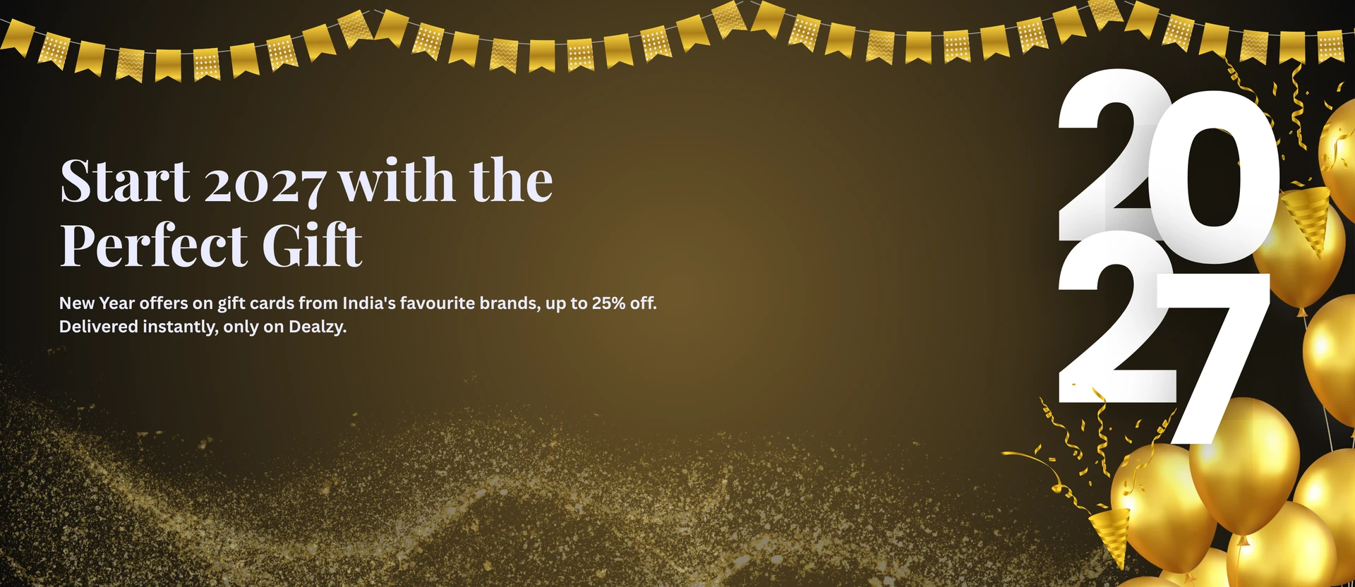 The perfect new year gift starts here — New Year gift cards 2027, delivered instantly on Dealzy.